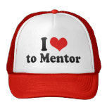 I Love to Mentor Hat