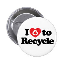 I love to recycle Button