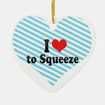 I Love to Squeeze Christmas Tree Ornament