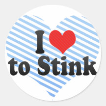 I Love to Stink Round Stickers