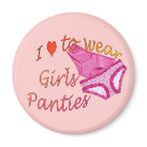 I love to wear Girls Panties Magnet
