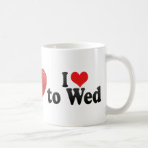 I Love to Wed Coffee Mugs