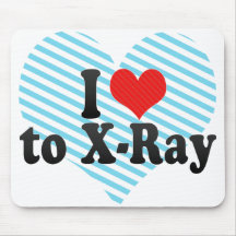 I Love to X-Ray Mouse Pads