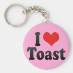 I Love Toast Key Chain