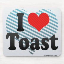 I Love Toast Mouse Pad
