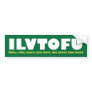 I LOVE TOFU bumper sticker