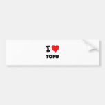 I love Tofu Bumper Stickers