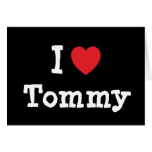 I love Tommy heart T-Shirt Greeting Card