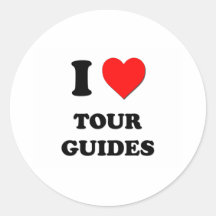 I Love Tour Guides Round Sticker