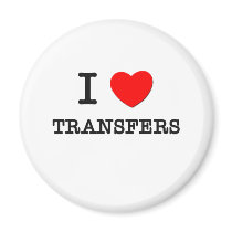 I Love Transfers Magnet