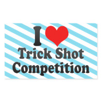 I love Trick Shot Competition Rectangle Stickers