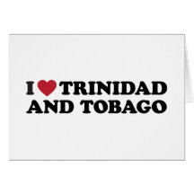 I Love Trinidad and Tobago Card
