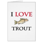 I Love Trout cards