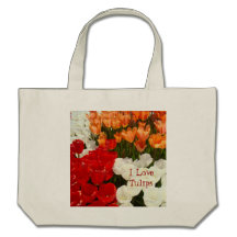 I Love Tulips tote bags Tulip Flowers Totes