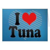 I Love Tuna Cards