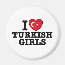 I Love Turkish Girls Fridge Magnets