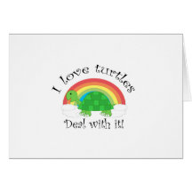 I love turtles deal withit greeting card