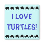 I Love Turtles Magnet