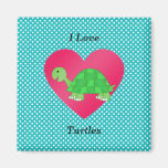 I love turtles magnet