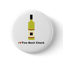 I Love Two Buck Chuck Pin