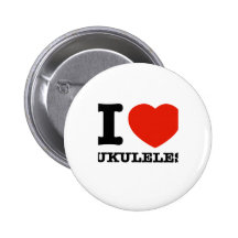 I love ukuleles buttons