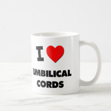 I love Umbilical Cords Mug