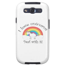 I love unicorns Deal with it! Galaxy SIII Case