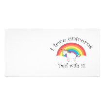 I love unicorns Deal with it! Personalized Photo Card