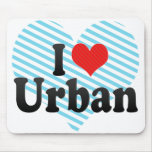 I Love Urban Mousepads