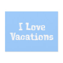 I Love Vacations Gifts Post Card