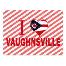 I love Vaughnsville, Ohio Post Card