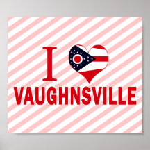 I love Vaughnsville, Ohio Print
