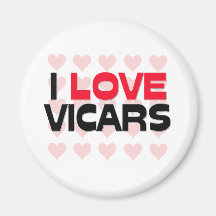 I LOVE VICARS FRIDGE MAGNET