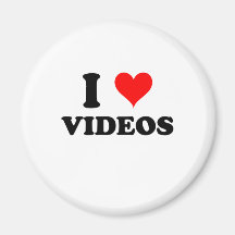 I Love Videos Magnets