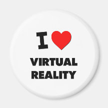 I love Virtual Reality Refrigerator Magnet