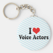 I Love Voice Actors Keychains