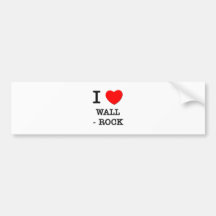 I Love Wall - Rock Bumper Stickers