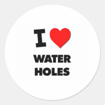 I love Water Holes Round Stickers