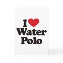 I Love Water Polo Greeting Cards