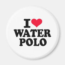 I love Water Polo Magnets