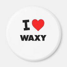I love Waxy Fridge Magnet