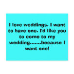 I love weddings. I want to have one. I'd like y... Postcard