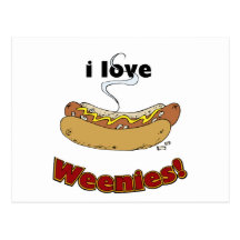 I Love Weenies ~ Hot Dogs Postcards