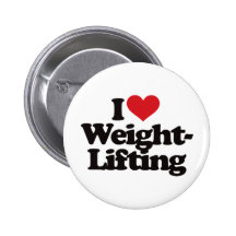 I Love Weightlifting Pinback Buttons