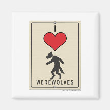 I Love Werewolves Refrigerator Magnet
