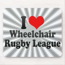 I love Wheelchair Rugby League Mouse Pad
