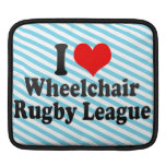 I love Wheelchair Rugby League Sleeve For iPads