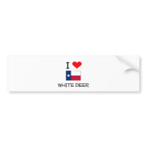 I Love White Deer Texas Bumper Stickers