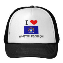 I Love White Pigeon Michigan Hats