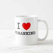 I Love Womankind Mug